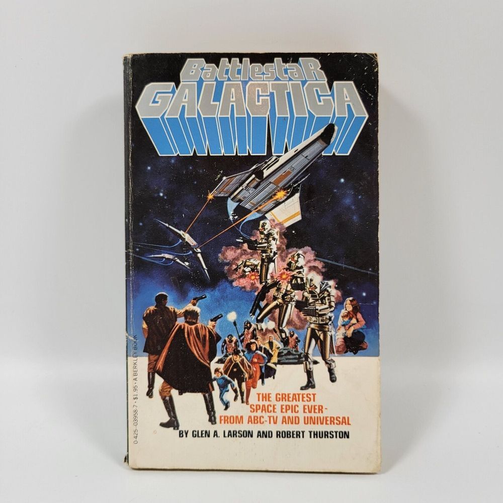 Battlestar Galactica Glen A. Larson & Robert Thurston Paperback Berkley 1978